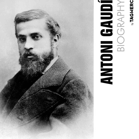 The biography of Antoni Gaudí by Bianca Killmann for TAGWERC.